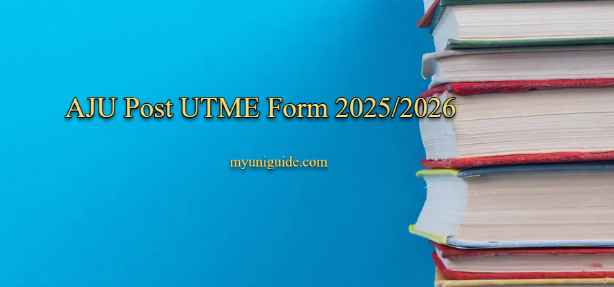 AJU Post UTME Form